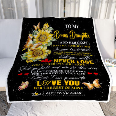 Personalized To My Bonus Daughter Blanket From Stepmother Dad You Will Never Lose Sunflower Stepdaughter Birthday Gifts Christmas Customized Fleece Blanket | siriusteestore