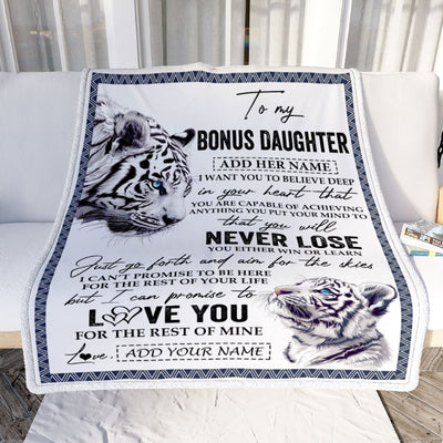 Personalized To My Bonus Daughter Blanket From Stepmother Dad You Will Never Lose White Tiger Stepdaughter Birthday Gifts Christmas Customized Fleece Blanket | siriusteestore