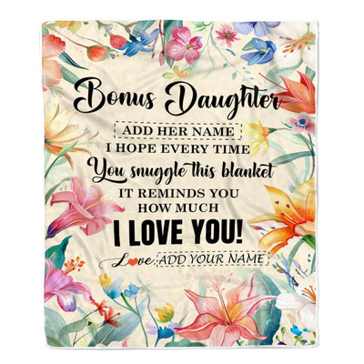 Personalized To My Bonus Daughter Blanket From Stepmother Floral I Love You Great Stepdaughter Birthday Gifts Christmas Customized Fleece Throw Blanket | siriusteestore