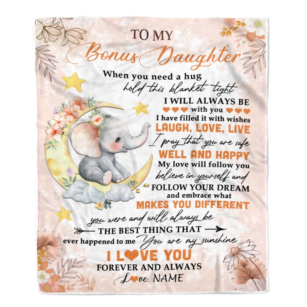 Personalized To My Bonus Daughter Blanket From Stepmother Flower Elephant Moon Stepdaughter Birthday Graduation Christmas Customized Fleece Throw Blanket | siriusteestore
