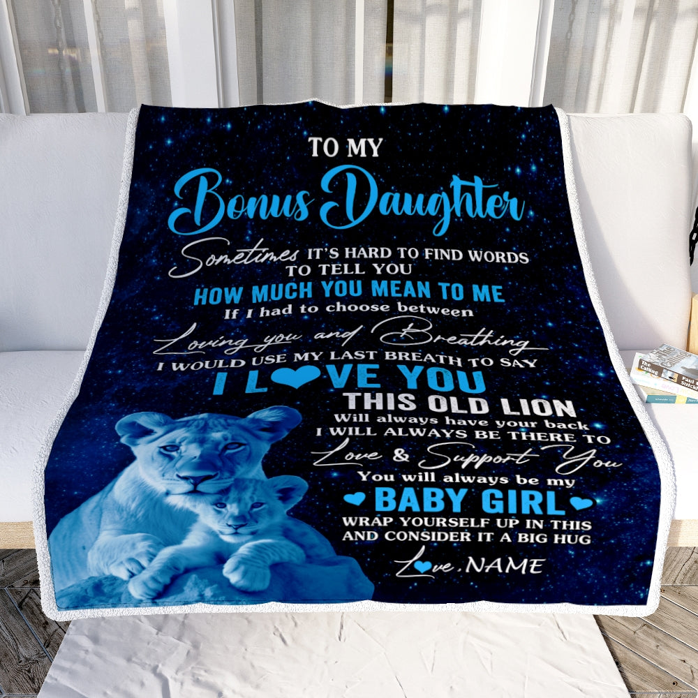 Personalized To My Bonus Daughter Blanket From Stepmother I Love You This Old Lion Stepdaughter Birthday Graduation Christmas Customized Fleece Throw Blanket | siriusteestore