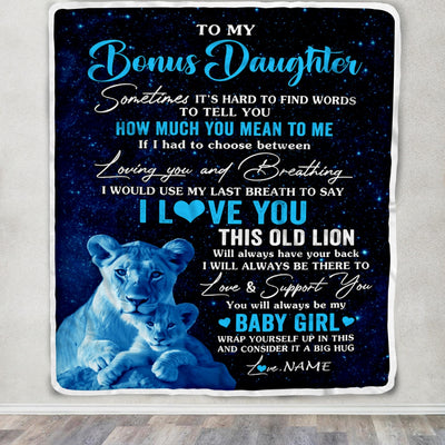 Personalized To My Bonus Daughter Blanket From Stepmother I Love You This Old Lion Stepdaughter Birthday Graduation Christmas Customized Fleece Throw Blanket | siriusteestore