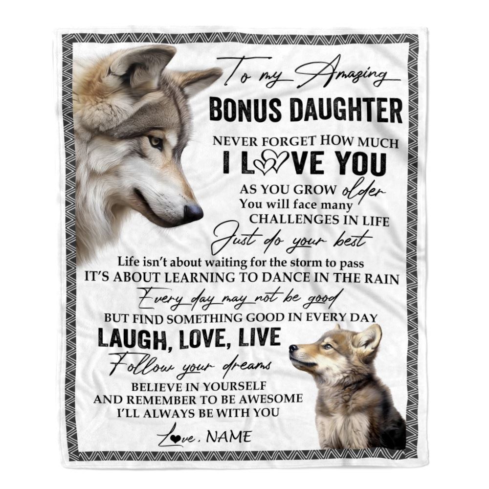 Personalized To My Bonus Daughter Blanket From Stepmother Just Do You Best Laugh Love Live Wolf Stepdaughter Birthday Christmas Customized Fleece Throw Blanket | siriusteestore