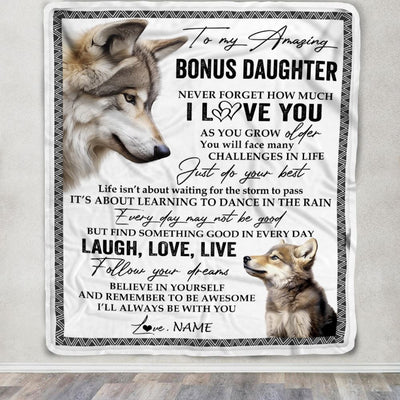 Personalized To My Bonus Daughter Blanket From Stepmother Just Do You Best Laugh Love Live Wolf Stepdaughter Birthday Christmas Customized Fleece Throw Blanket | siriusteestore