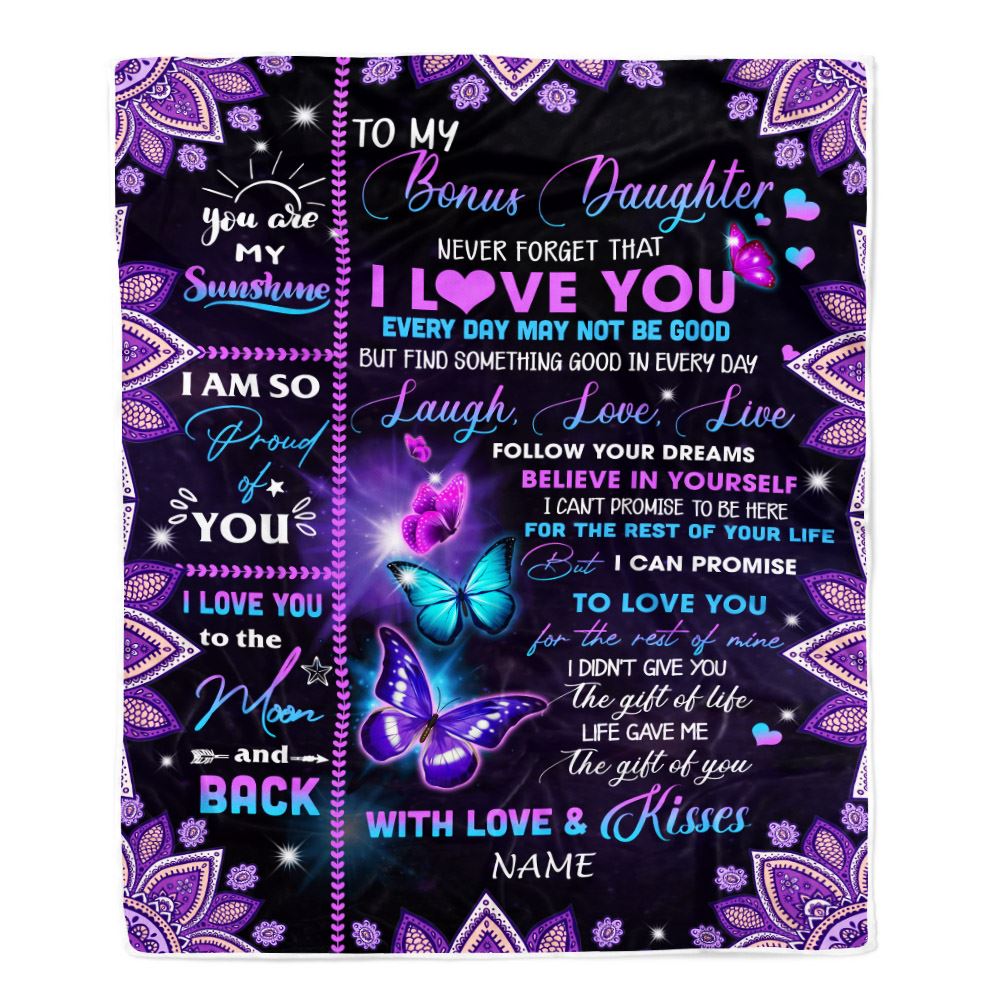 Personalized To My Bonus Daughter Blanket From Stepmother Never Forget That I Love You Butterfly Stepdaughter Birthday Christmas Customized Bed Fleece Blanket | siriusteestore