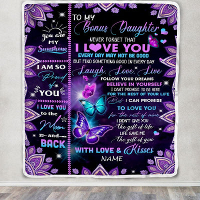 Personalized To My Bonus Daughter Blanket From Stepmother Never Forget That I Love You Butterfly Stepdaughter Birthday Christmas Customized Bed Fleece Blanket | siriusteestore