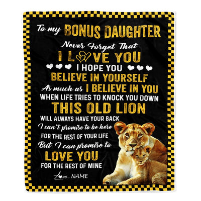 Personalized To My Bonus Daughter Blanket From Stepmother This Old Lion Love You Stepdaughter Birthday Graduation Christmas Customized Fleece Blanket | siriusteestore