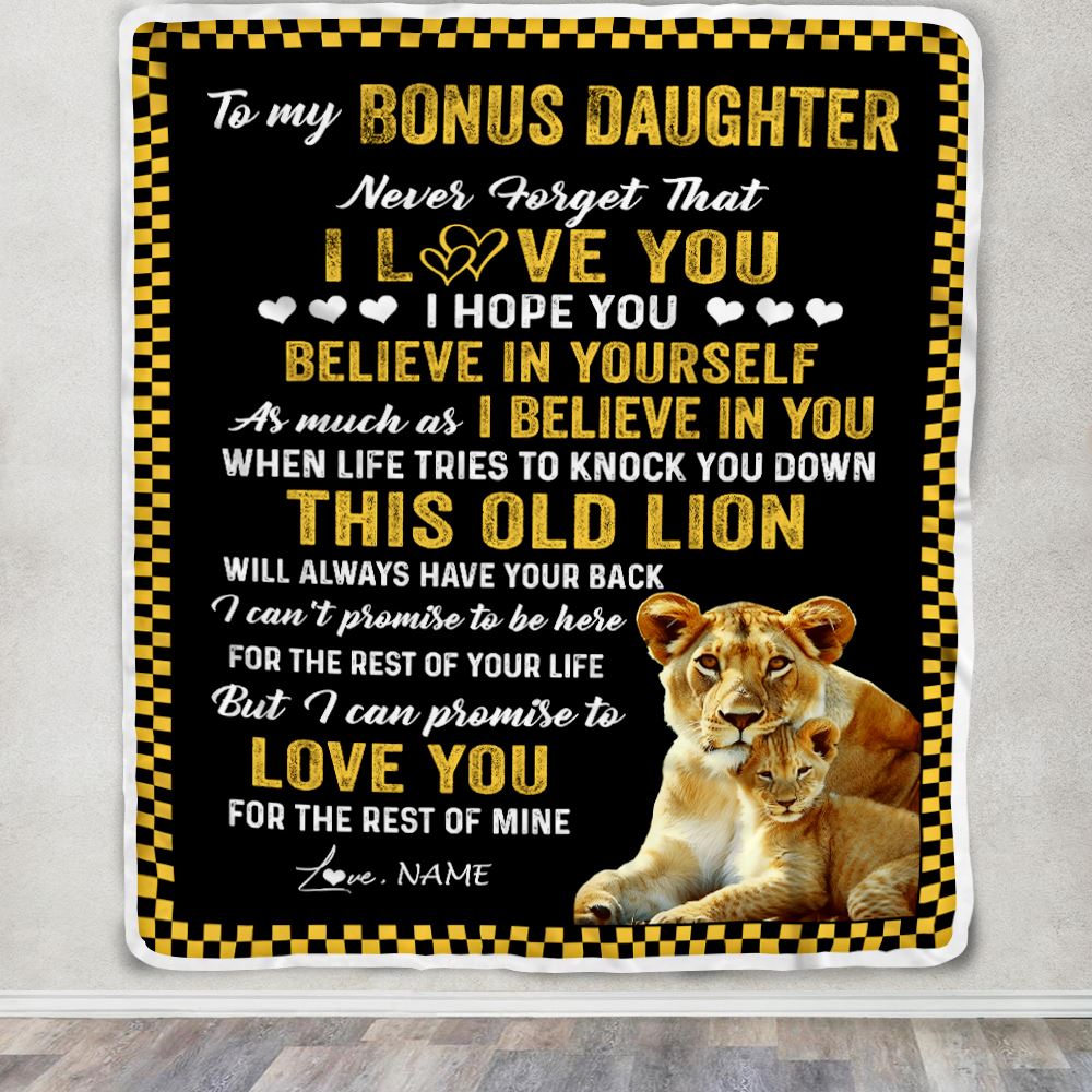 Personalized To My Bonus Daughter Blanket From Stepmother This Old Lion Love You Stepdaughter Birthday Graduation Christmas Customized Fleece Blanket | siriusteestore