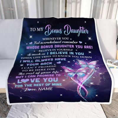Personalized To My Bonus Daughter Blanket From Stepmother Whenever You Feel Butterfly Stepdaughter Birthday Gifts Christmas Customized Fleece Throw Blanket | siriusteestore