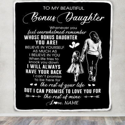 Personalized To My Bonus Daughter Blanket From Stepmother Whenever You Feel Overwhelmed Stepdaughter Birthday Graduation Christmas Customized Fleece Blanket | siriusteestore