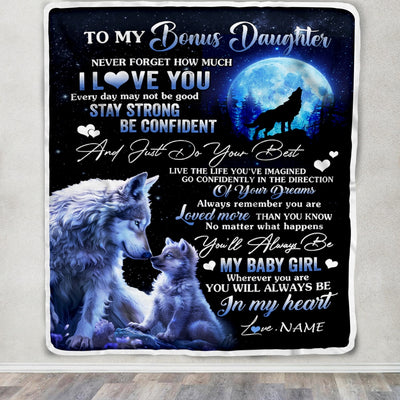 Personalized To My Bonus Daughter Blanket From Stepmother Wolf Never Forget How Much I Love You Stepdaughter Birthday Christmas Customized Fleece Blanket | siriusteestore