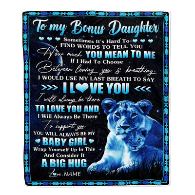 Personalized To My Bonus Daughter Blanket From Stepmother You Mean Yo Me My Baby Boy Lion Stepdaughter Birthday Graduation Christmas Customized Fleece Blanket | siriusteestore