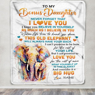 Personalized To My Bonus Daughter Blanket Gift From Stepmom This Old Elephant Love You Stepdaughter Birthday Graduation Christmas Customized Fleece Blanket | siriusteestore