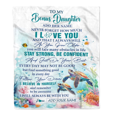 Personalized To My Bonus Daughter Blanket Turtle I Love You Forever From Stepmom Stepdad Stepdaughter Birthday Gifts Christmas Graduation Custom Fleece Blanket | siriusteestore