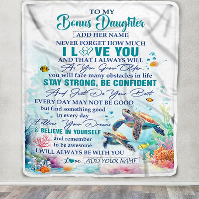 Personalized To My Bonus Daughter Blanket Turtle I Love You Forever From Stepmom Stepdad Stepdaughter Birthday Gifts Christmas Graduation Custom Fleece Blanket | siriusteestore