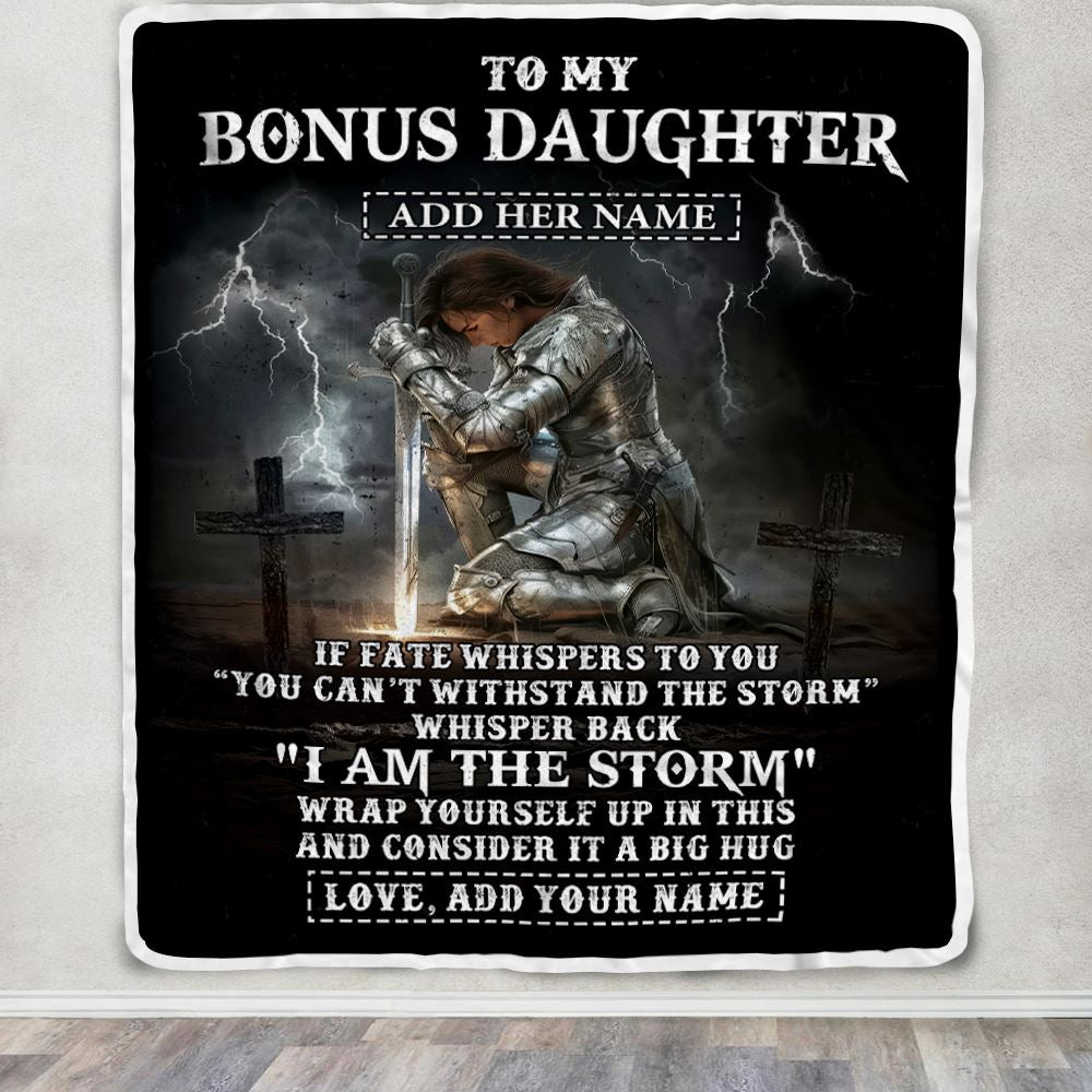 Personalized To My Bonus Daughter Blanket Women Warrior Knights Templar I Am The Storm Best Stepdaughter Birthday Gifts Christmas Customized Fleece Blanket | siriusteestore