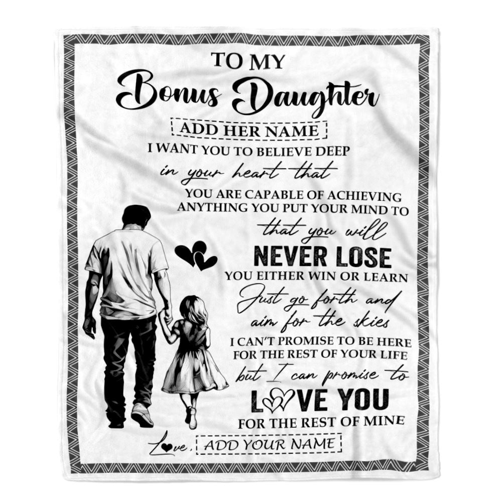 Personalized To My Bonus Daughter Blanket You Will Never Lose From Stepdad Dad Stepdaughter Birthday Gifts Christmas Customized Fleece Throw Blanket | siriusteestore