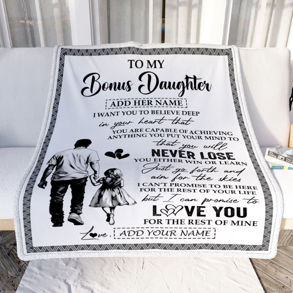 Personalized To My Bonus Daughter Blanket You Will Never Lose From Stepdad Dad Stepdaughter Birthday Gifts Christmas Customized Fleece Throw Blanket | siriusteestore