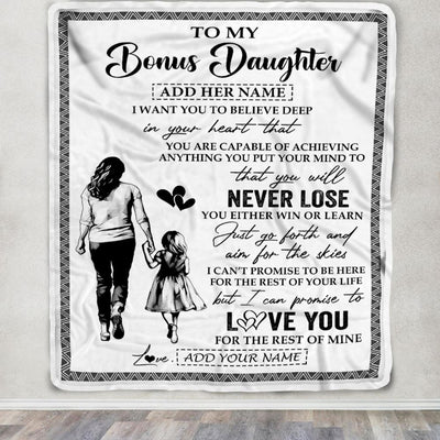 Personalized To My Bonus Daughter Blanket You Will Never Lose From Stepmother Stepdaughter Birthday Gifts Graduation Christmas Customized Fleece Blanket | siriusteestore