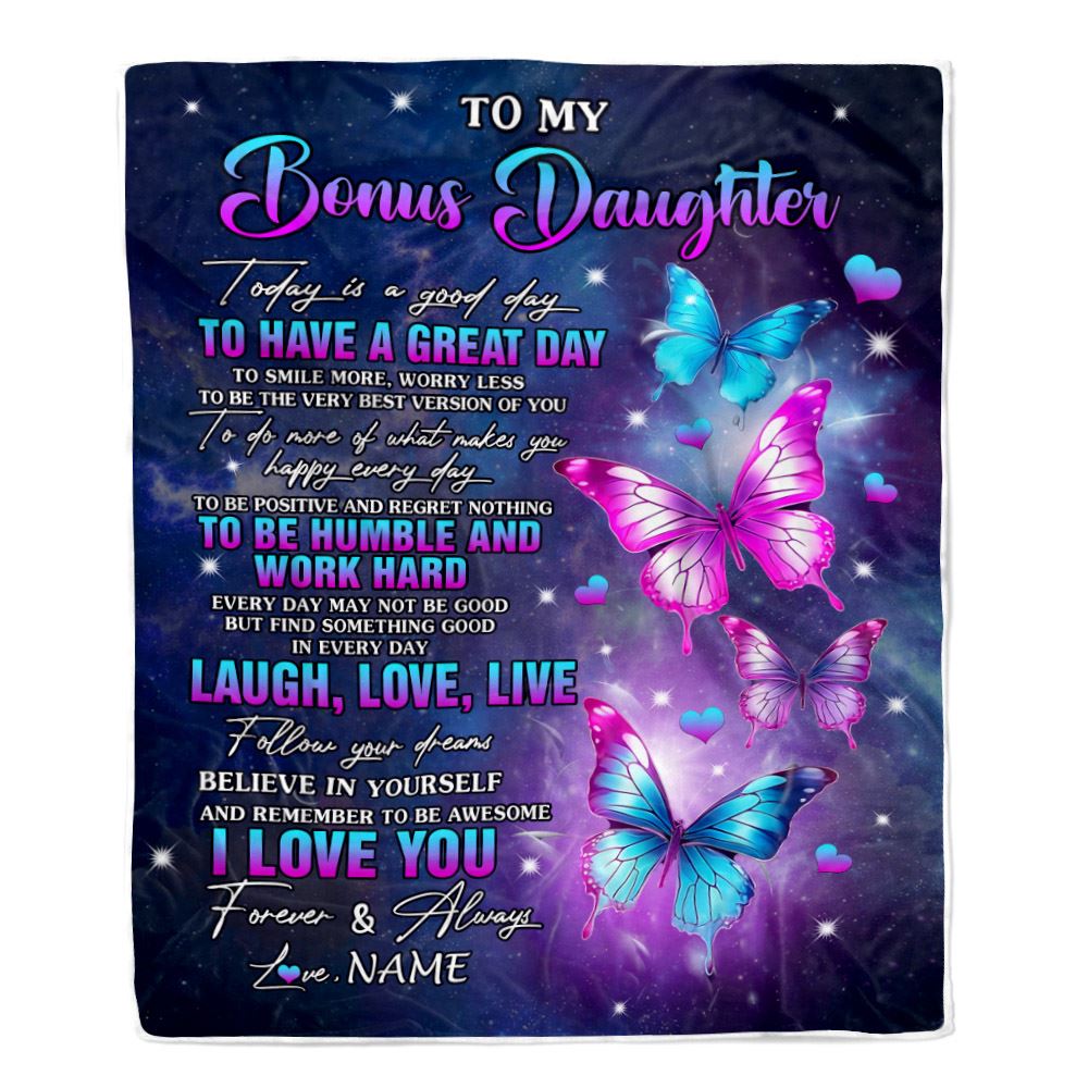 Personalized To My Bonus Daughter Butterfly Blanket From Stepmom Every Day Laugh Love Live Stepdaughter Birthday Gifts Christmas Customized Fleece Blanket | siriusteestore