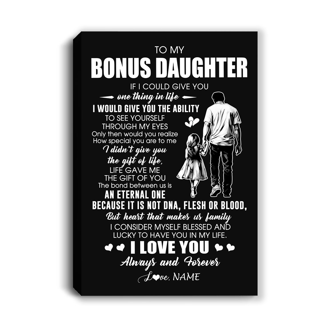 Personalized To My Bonus Daughter Canvas From Bonus Dad It Is Not DNA I Love You Stepdaughter Birthday Gifts Meaningful Christmas Custom Wall Art Print Framed Canvas | siriusteestore