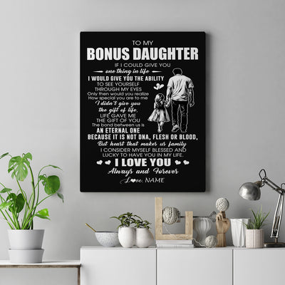 Personalized To My Bonus Daughter Canvas From Bonus Dad It Is Not DNA I Love You Stepdaughter Birthday Gifts Meaningful Christmas Custom Wall Art Print Framed Canvas | siriusteestore