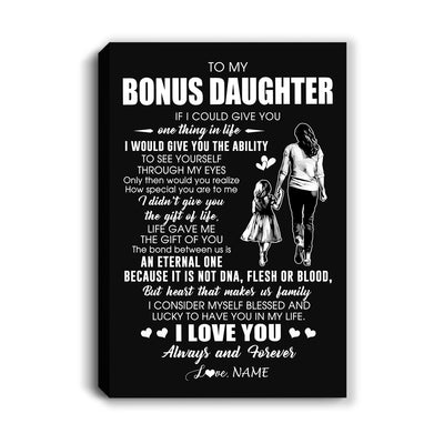 Personalized To My Bonus Daughter Canvas From Bonus Mom It Is Not DNA I Love You Stepdaughter Birthday Gifts Meaningful Christmas Custom Wall Art Print Framed Canvas | siriusteestore