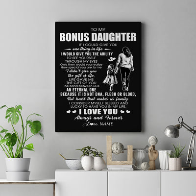 Personalized To My Bonus Daughter Canvas From Bonus Mom It Is Not DNA I Love You Stepdaughter Birthday Gifts Meaningful Christmas Custom Wall Art Print Framed Canvas | siriusteestore
