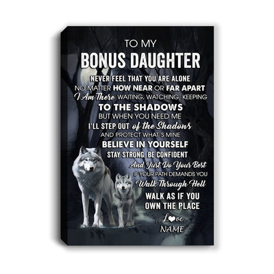 Personalized To My Bonus Daughter Canvas From Step Mom Dad Never Feel That You Are Alone Wolf Stepdaughter Birthday Gifts Christmas Custom Wall Art Print Framed Canvas | siriusteestore