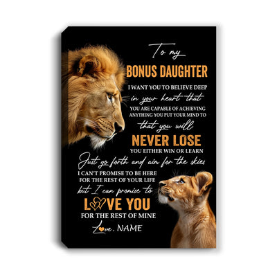 Personalized To My Bonus Daughter Canvas From Stepdad Dad You Will Never Lose Lion Stepdaughter Birthday Gifts Christmas Custom Wall Art Print Framed Canvas | siriusteestore