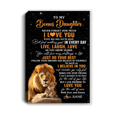 Personalized To My Bonus Daughter Canvas From Stepdad Live Laugh Love Lion Stepdaughter Birthday Gifts Positive Graduation Christmas Custom Wall Art Print Framed Canvas | siriusteestore