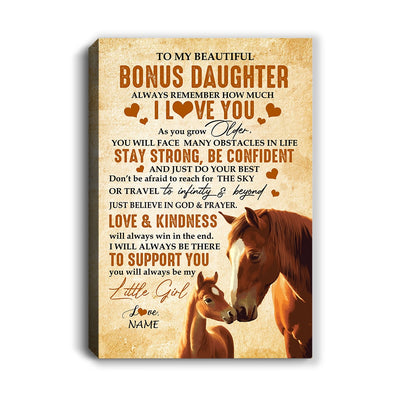 Personalized To My Bonus Daughter Canvas From Stepmom Dad Always Remember I Love You Horse Stepdaughter Birthday Gifts Christmas Custom Wall Art Print Framed Canvas | siriusteestore