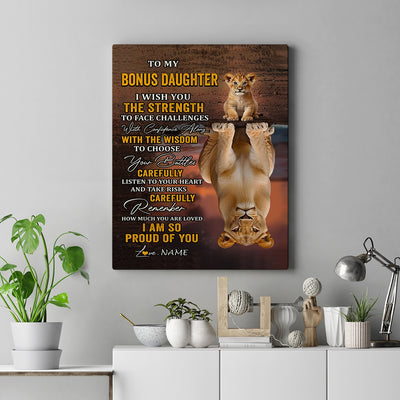 Personalized To My Bonus Daughter Canvas From Stepmom Dad I Wish You The Strength Lion Stepdaughter Birthday Gifts Christmas Custom Wall Art Print Framed Canvas | siriusteestore