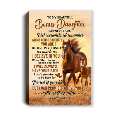 Personalized To My Bonus Daughter Canvas From Stepmom Dad Whenever You Feel Horse Stepdaughter Birthday Gifts Graduation Christmas Custom Wall Art Print Framed Canvas | siriusteestore