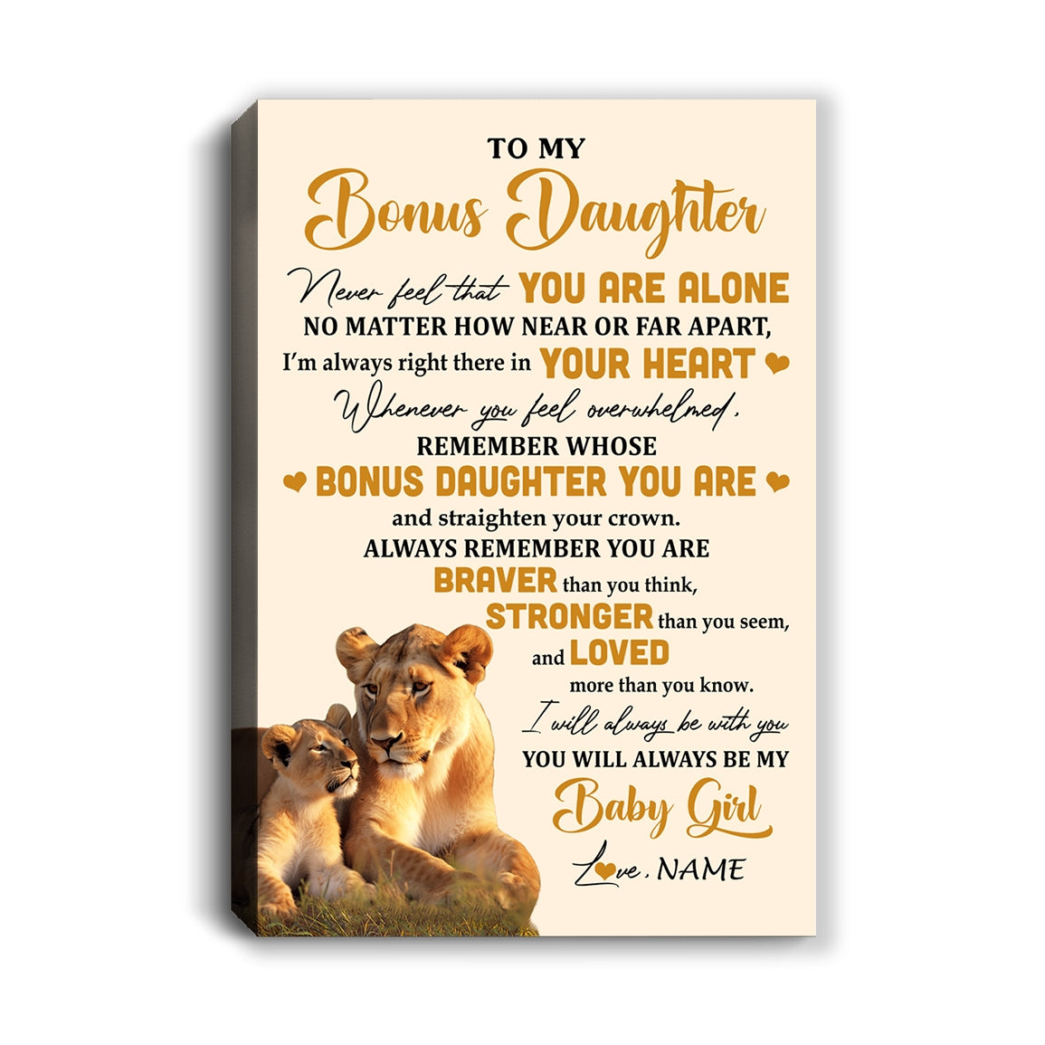 Personalized To My Bonus Daughter Canvas From Stepmom Lion Never Feel That You Are Alone Great Stepdaughter Birthday Gifts Christmas Custom Wall Art Print Framed Canvas | siriusteestore