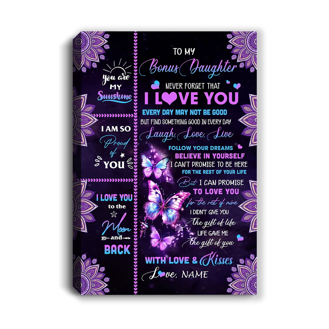 Personalized To My Bonus Daughter Canvas From Stepmom Never Forget That I Love You Butterfly Stepdaughter Birthday Gifts Christmas Custom Wall Art Print Framed Canvas | siriusteestore