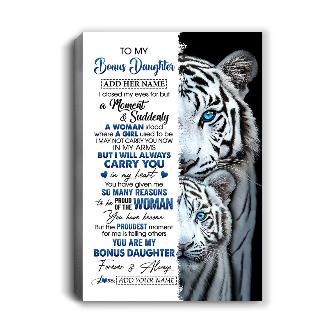 Personalized To My Bonus Daughter Canvas From Stepmother Dad I Close My Eyes White Tiger Stepdaughter Birthday Gift Graduation Christmas Custom Art Framed Canvas | siriusteestore