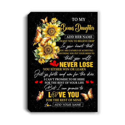 Personalized To My Bonus Daughter Canvas From Stepmother Dad You Will Never Lose Sunflower Stepdaughter Birthday Gifts Christmas Custom Wall Art Print Framed Canvas | siriusteestore