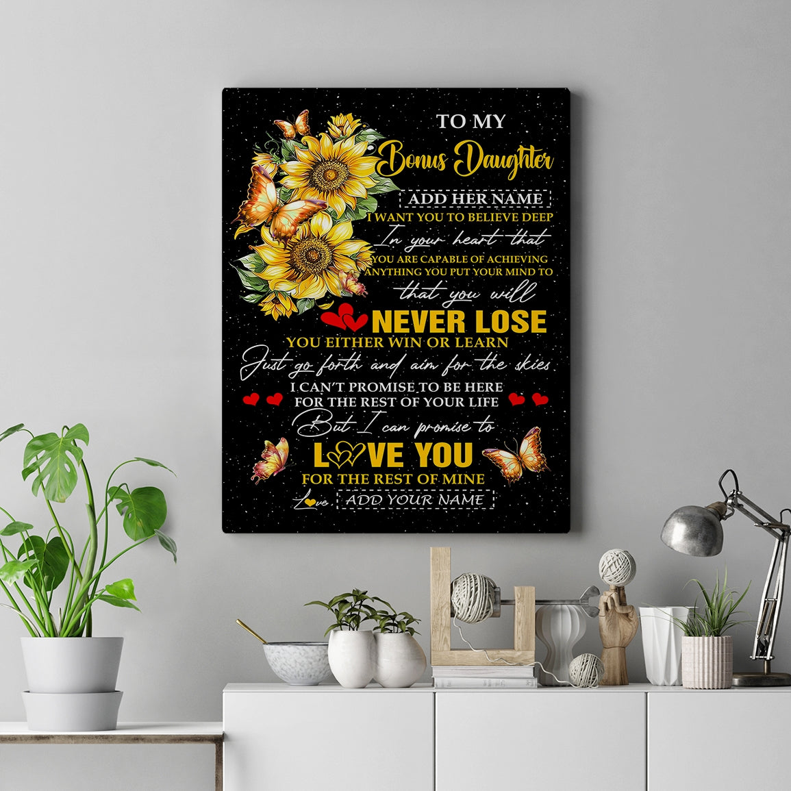 Personalized To My Bonus Daughter Canvas From Stepmother Dad You Will Never Lose Sunflower Stepdaughter Birthday Gifts Christmas Custom Wall Art Print Framed Canvas | siriusteestore