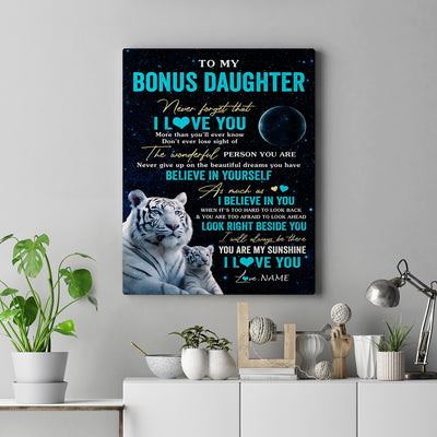 Personalized To My Bonus Daughter Canvas From Stepmother Never Forget I Love You White Tiger Stepdaughter Birthday Gifts Christmas Custom Wall Art Print Framed Canvas | siriusteestore