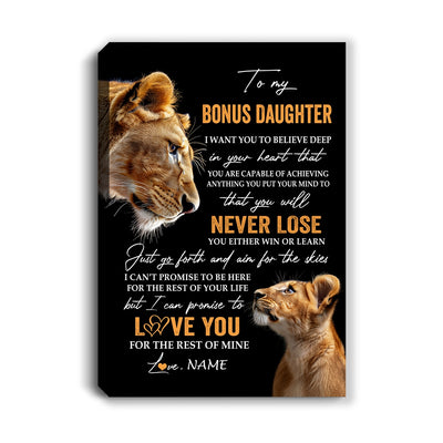 Personalized To My Bonus Daughter Canvas From Stepmother You Will Never Lose Lion Stepdaughter Birthday Gifts Graduation Christmas Custom Wall Art Print Framed Canvas | siriusteestore
