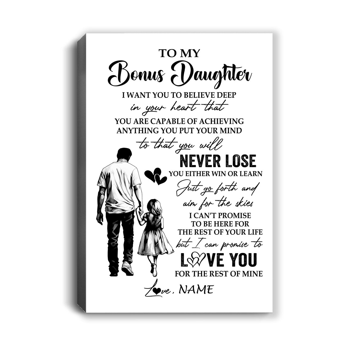 Personalized To My Bonus Daughter Canvas You Will Never Lose From Stepdad Dad Stepdaughter Birthday Gifts Christmas Custom Wall Art Print Framed Canvas | siriusteestore