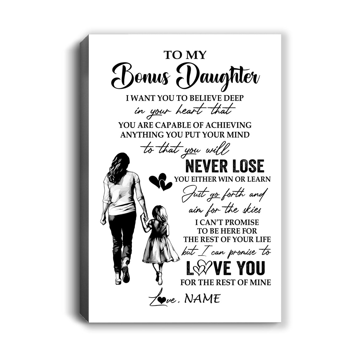 Personalized To My Bonus Daughter Canvas You Will Never Lose From Stepmother Stepdaughter Birthday Gifts Graduation Christmas Custom Wall Art Print Framed Canvas | siriusteestore