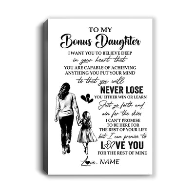 Personalized To My Bonus Daughter Canvas You Will Never Lose From Stepmother Stepdaughter Birthday Gifts Graduation Christmas Custom Wall Art Print Framed Canvas | siriusteestore
