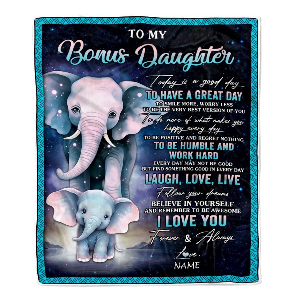 Personalized To My Bonus Daughter Elephant Blanket From Stepmom Every Day Laugh Love Live Stepdaughter Birthday Gifts Christmas Customized Fleece Blanket | siriusteestore