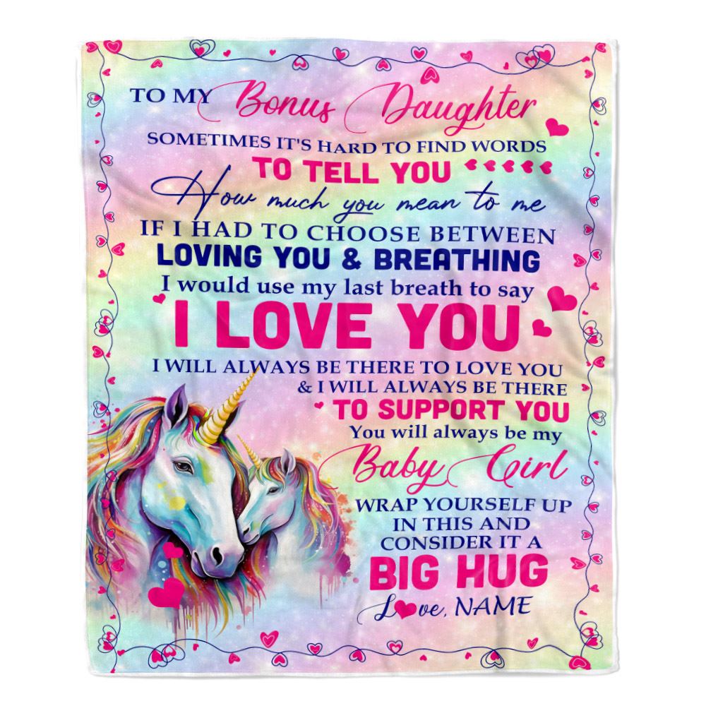 Personalized To My Bonus Daughter From Step Mom Dad Sometimes It's Hard To Find Words To Say I Love You Unicorn Stepdaughter Birthday Christmas Fleece Blanket | siriusteestore