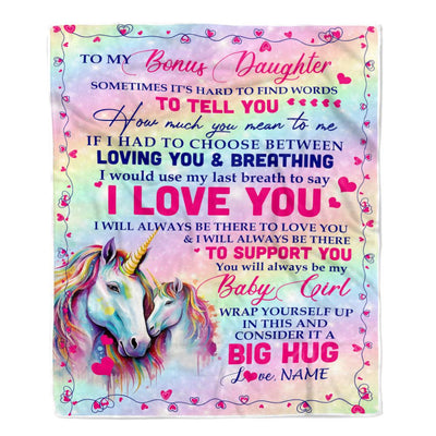 Personalized To My Bonus Daughter From Step Mom Dad Sometimes It's Hard To Find Words To Say I Love You Unicorn Stepdaughter Birthday Christmas Fleece Blanket | siriusteestore