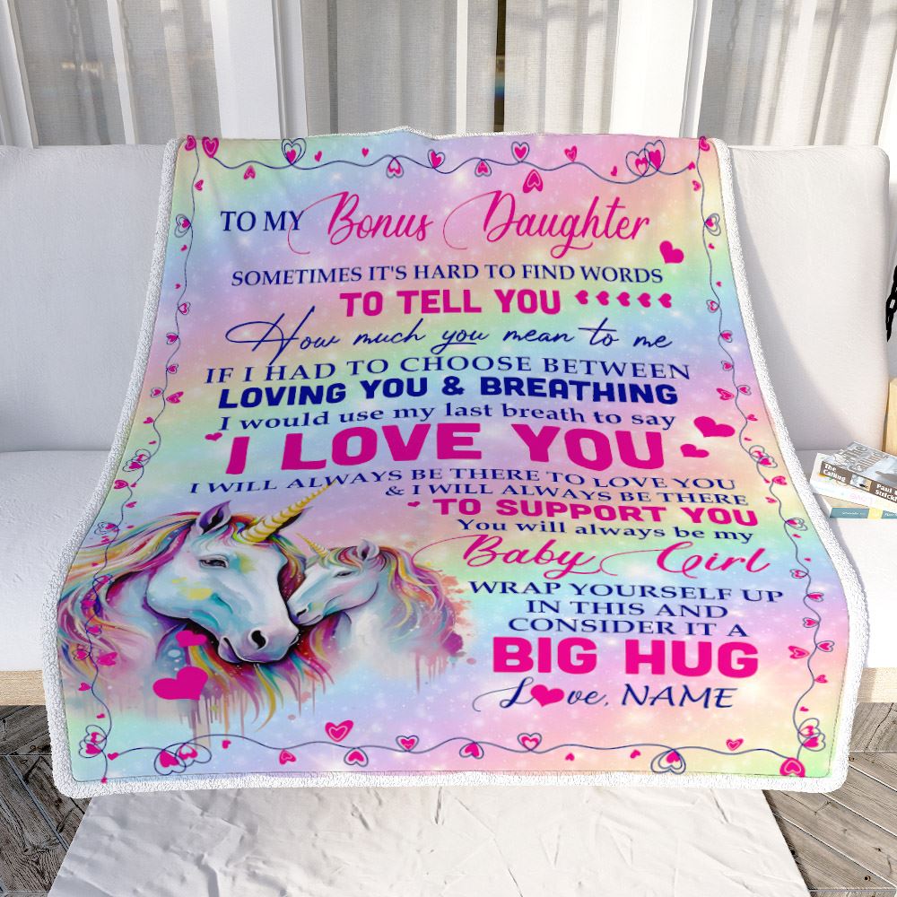 Personalized To My Bonus Daughter From Step Mom Dad Sometimes It's Hard To Find Words To Say I Love You Unicorn Stepdaughter Birthday Christmas Fleece Blanket | siriusteestore