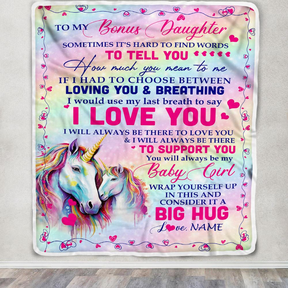Personalized To My Bonus Daughter From Step Mom Dad Sometimes It's Hard To Find Words To Say I Love You Unicorn Stepdaughter Birthday Christmas Fleece Blanket | siriusteestore