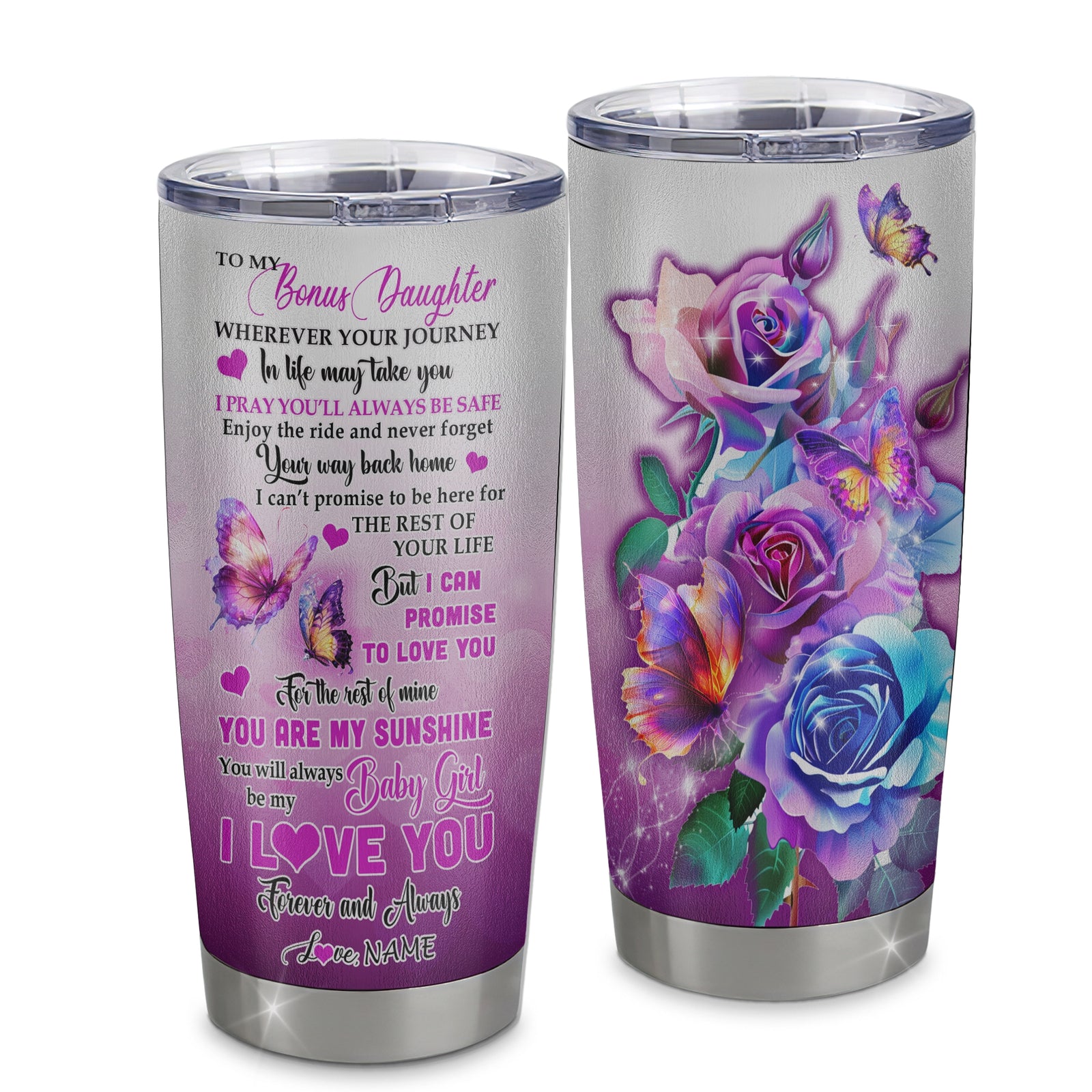 Personalized To My Bonus Daughter From Stepmom Stainless Steel Tumbler Cup Wherever Your Journey In Life Butterfly Stepdaughter Birthday Graduation Christmas Travel Mug | siriusteestore